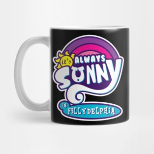 It's Always Sunny In Fillydelphia Mug